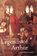 Legends of Arthur - Richard Barber