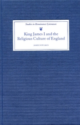 King James I and the Religious Culture of England -  James Doelman