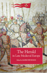 Herald in Late Medieval Europe - 