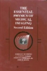 The Essential Physics of Medical Imaging - Bushberg, Jerrold T.; Seibert, J.Anthony; Boone, John M.; Leidholdt, Edwin M.