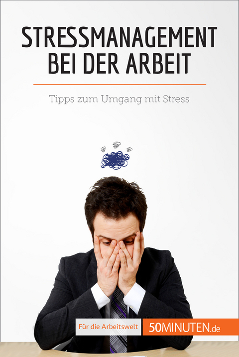 Stressmanagement bei der Arbeit - Géraldine de Radiguès