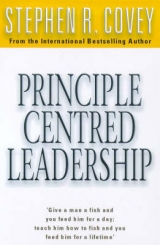 Principle Centred Leadership - Covey, Stephen R.