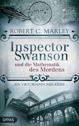 Inspector Swanson und die Mathematik des Mordens - Robert C. Marley