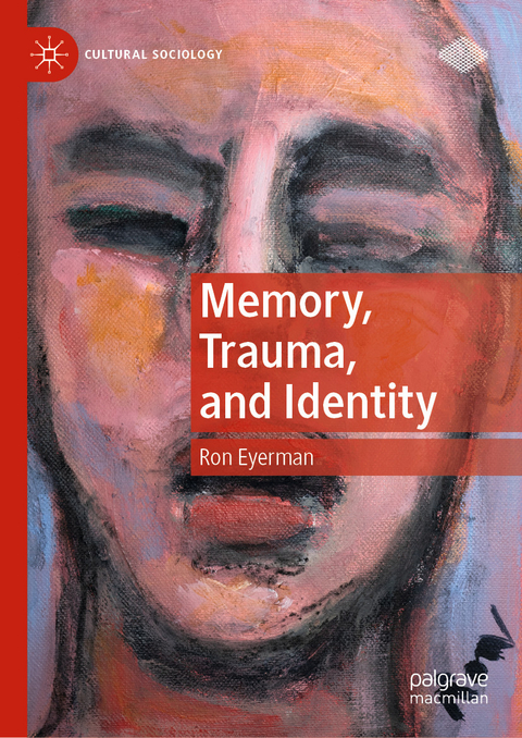 Memory, Trauma, and Identity -  Ron Eyerman
