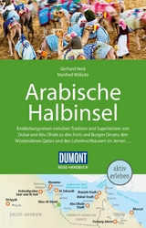 DuMont Reise-Handbuch Reiseführer E-Book Arabische Halbinsel -  Gerhard Heck,  Manfred Wöbcke