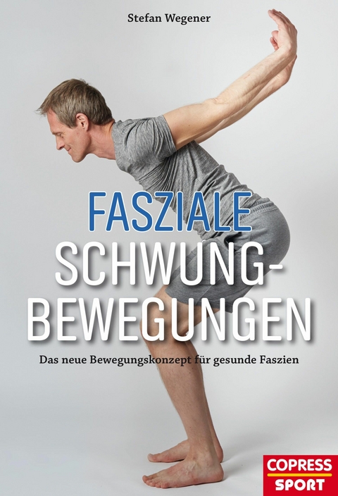 Fasziale Schwungbewegungen -  Stefan Wegener