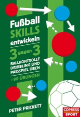 Fußball Skills entwickeln -  Peter Prickett