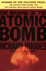 The Making of the Atomic Bomb - Rhodes, Richard