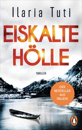 Eiskalte Hölle - Ilaria Tuti