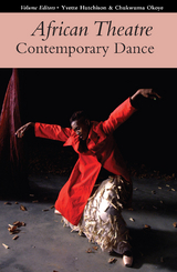 African Theatre 17: Contemporary Dance - 