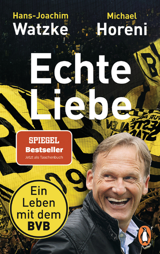 Echte Liebe - Hans-Joachim Watzke; Michael Horeni