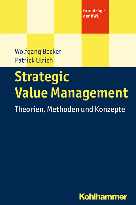 Strategic Value Management - Patrick Ulrich, Wolfgang Becker