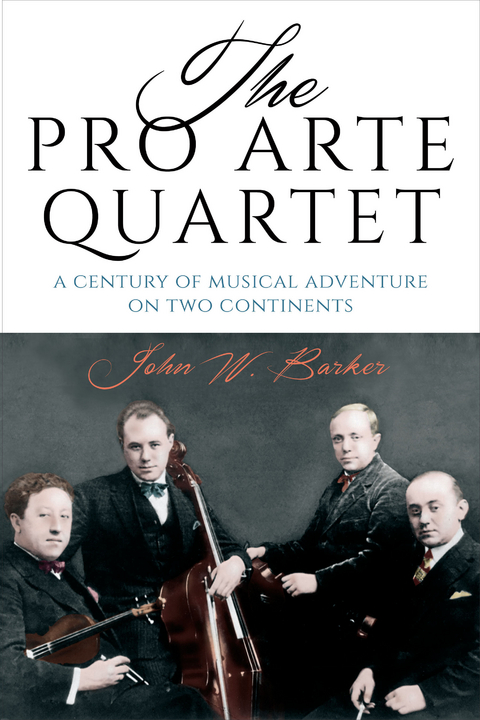 Pro Arte Quartet -  John W. Barker