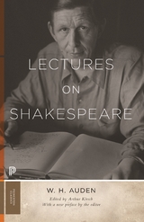 Lectures on Shakespeare -  W. H. Auden