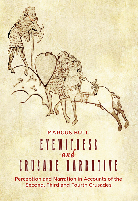 Eyewitness and Crusade Narrative - Marcus Bull