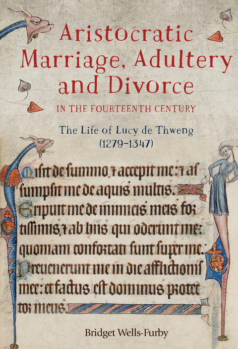 Aristocratic Marriage, Adultery and Divorce in the Fourteenth Century -  Bridget Wells-Furby