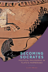 Becoming Socrates -  Alex Priou