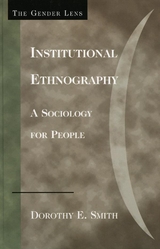 Institutional Ethnography -  Dorothy E. Smith