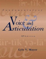 Fundamentals of Voice and Articulation - Mayer, Lyle V.