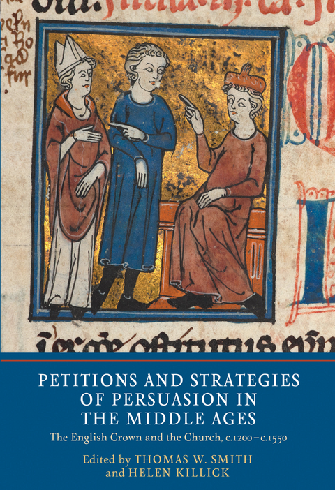 Petitions and Strategies of Persuasion in the Middle Ages - 