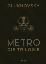 Metro - Die Trilogie - Dmitry Glukhovsky