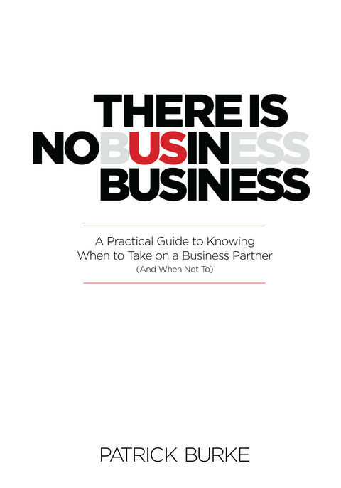 There Is No Us in Business -  Patrick Burke