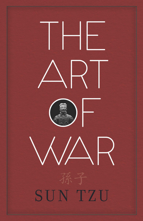 The Art of War -  Sun Tzu