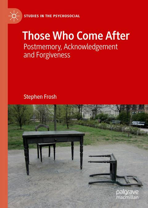 Those Who Come After - Stephen Frosh