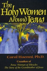 Holy Women Around Jesus -  Carol Haenni