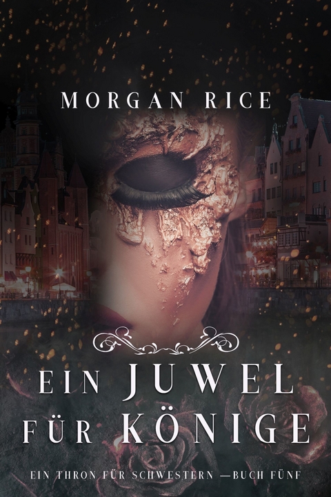 Ein Juwel für Könige (Ein Thron für Schwestern - Buch Fünf) -  Morgan Rice