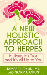 A New Holistic Approach to Herpes - James Okun, Norma Okun