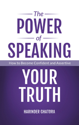 The Power of Speaking Your Truth - Harinder Ghatora