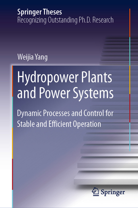 Hydropower Plants and Power Systems - Weijia Yang