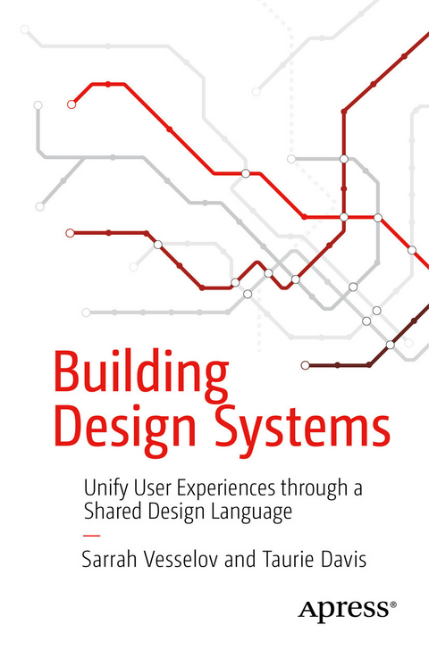 Building Design Systems - Sarrah Vesselov, Taurie Davis