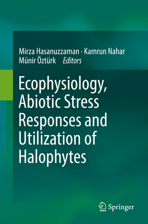 Ecophysiology, Abiotic Stress Responses and Utilization of Halophytes - 