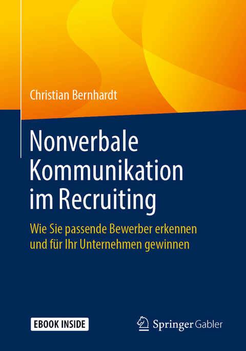 Nonverbale Kommunikation im Recruiting - Christian Bernhardt