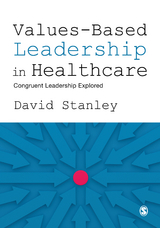 Values-Based Leadership in Healthcare -  David Stanley
