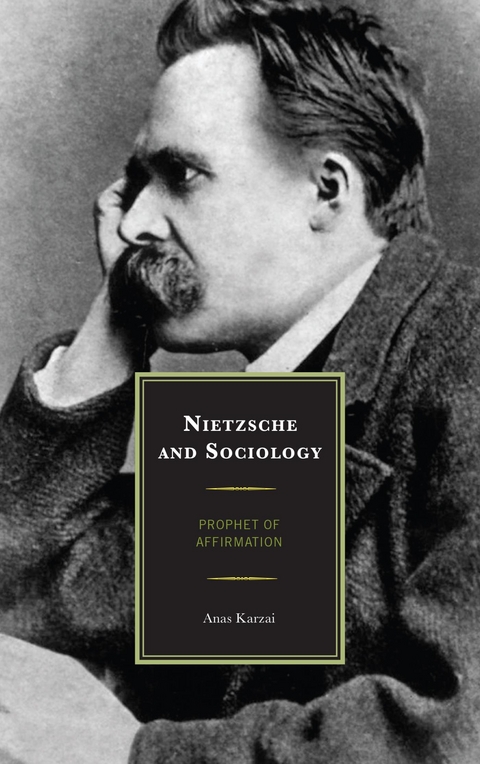 Nietzsche and Sociology -  Anas Karzai