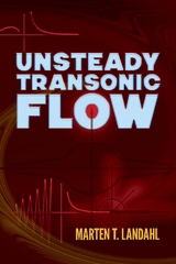 Unsteady Transonic Flow -  Marten T. Landahl