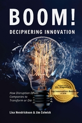BOOM! Deciphering Innovation - Lisa Hendrickson, Jim Colwick