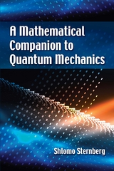 Mathematical Companion to Quantum Mechanics -  Shlomo Sternberg