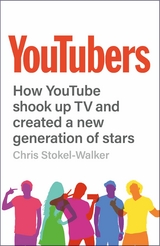 YouTubers -  Chris Stokel-Walker