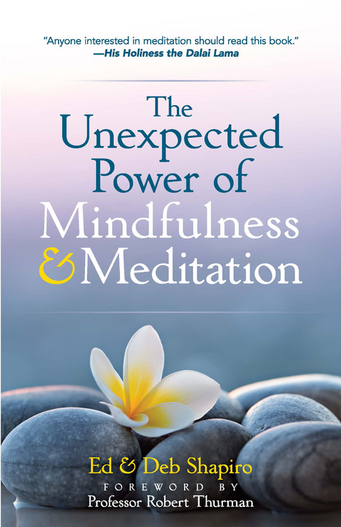 Unexpected Power of Mindfulness and Meditation -  Deb Shapiro,  Ed Shapiro