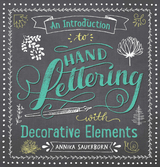 Introduction to Hand Lettering with Decorative Elements -  Annika Sauerborn