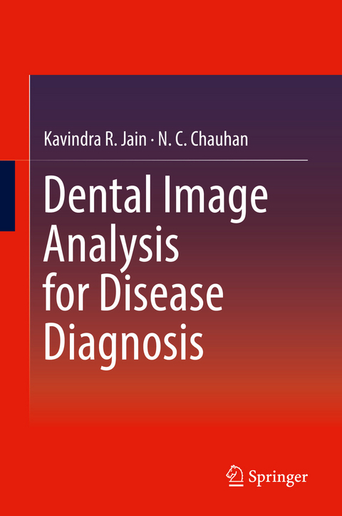 Dental Image Analysis for Disease Diagnosis - Kavindra R. Jain, N. C. Chauhan