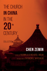 The Church in China in the 20th Century - Chen Zemin