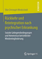 Rückkehr und Reintegration nach psychischer Erkrankung - Eike Christoph Windscheid