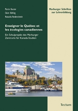 Enseigner le Québec et les écologies canadiennes - 