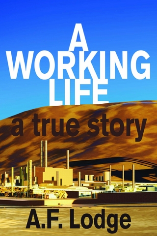 A Working Life - A. F. Lodge