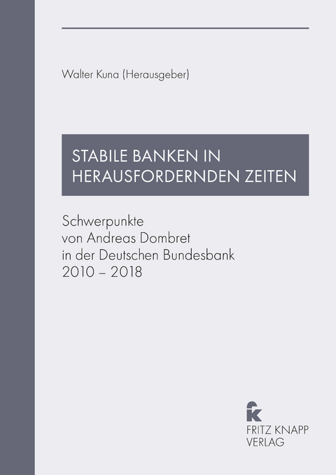 Stabile Banken in herausfordernden Zeiten - 